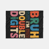 Couverture Polaire Bruh Je suis Double Chiffres 10e Anniversaire 10 A (Devant (Horizontal))