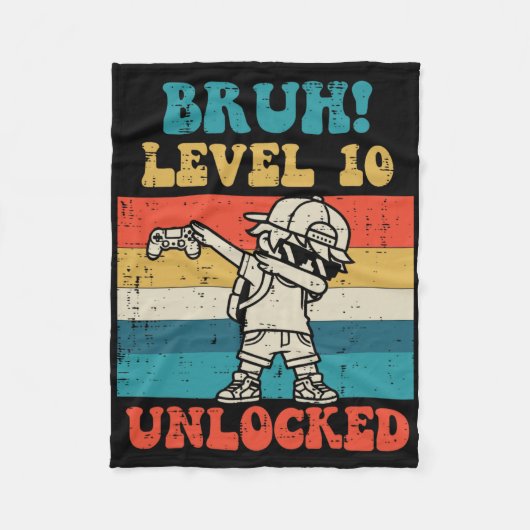 Couverture Polaire Bruh Level 10 Unlocked Gamer Dab Retro 10th Birthd (Devant)