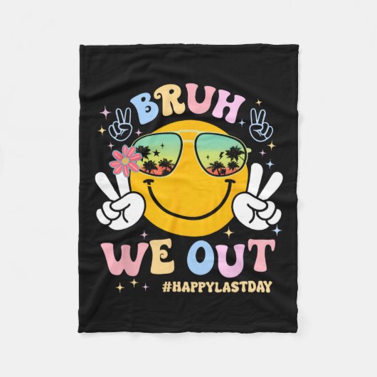 Couverture Polaire Bruh Nous Sortons Heureux Jour Dernier De L'Enseig (Devant)