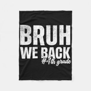 Couverture Polaire Bruh On est de retour en 4e année Premier Jour d'É