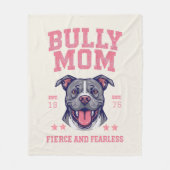 Couverture Polaire Bully Dog Mom - Fierce Fearless Pit Bull Soft Cozy (Devant)