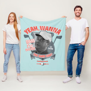 Couverture Polaire Caddyshack Ouais, Tu Veux Faire 14 $ La Dure Faç
