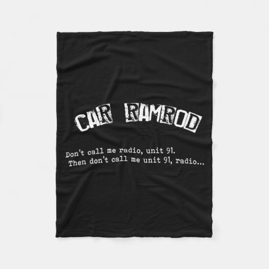 Couverture Polaire Car Ramrod Don't Call Me Radio Super Troopers Quot (Devant)