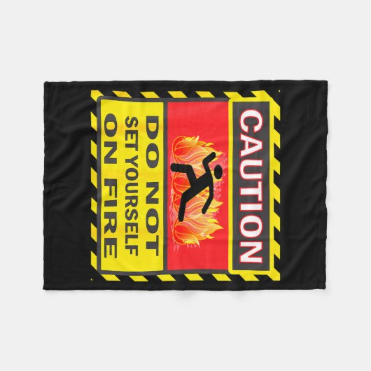 Couverture Polaire Caution Do Not Set Yourself On Fire  (Devant (Horizontal))