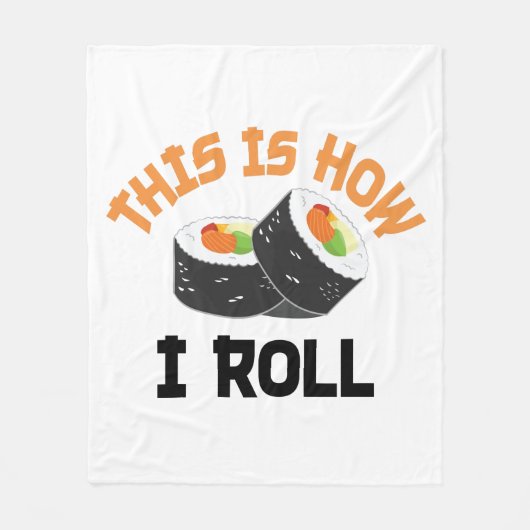 Couverture Polaire C'Est Comme Ça Que Je Roule - Sushi Drôle (Devant)