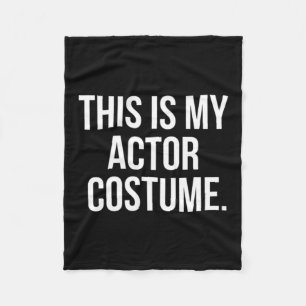 Couverture Polaire C'est mon costume d'acteur Halloween drôle