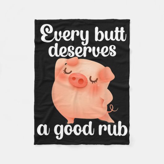Couverture Polaire Chaque Butt Mérite Un Bon Rub (Devant)