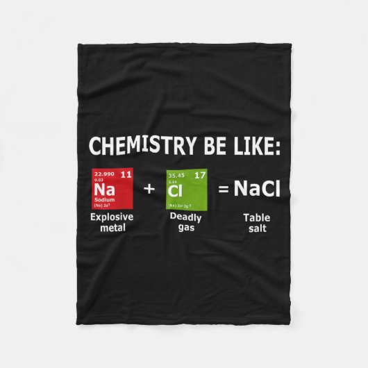 Couverture Polaire Chemistry Be Like Nacl  (Devant)