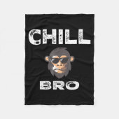Couverture Polaire Chill Bro - Funny Monkey With Cool Slogan Gift (Devant)