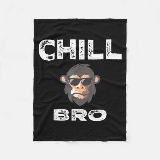 Couverture Polaire Chill Bro - Funny Monkey With Cool Slogan Gift  (Devant)