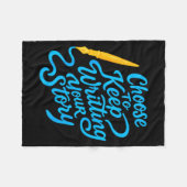 Couverture Polaire Choose To Keep Writing Your Story Insrational Quot (Devant (Horizontal))