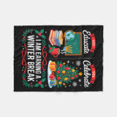 Couverture Polaire Christmas Teacher Winter Break First Educate Then  (Devant (Horizontal))