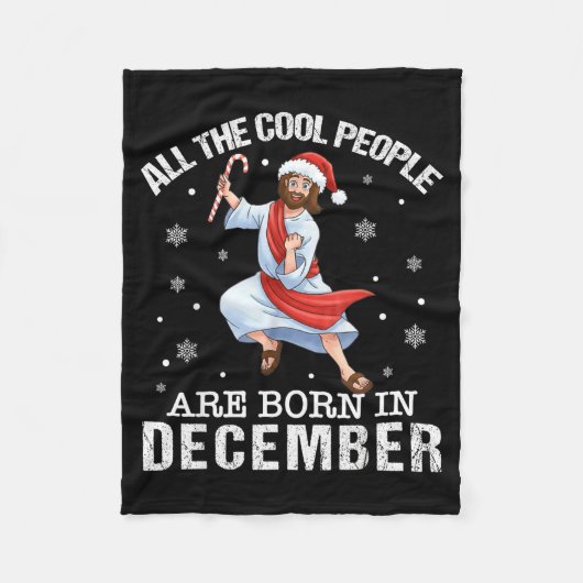 Couverture Polaire Cool People Are Born In December Christian Jesus C (Devant)
