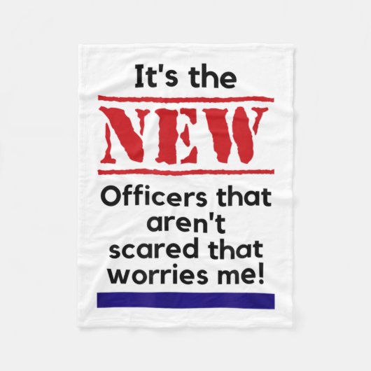 Couverture Polaire Cop Quote It's The New Officers That E Me Trooper  (Devant)