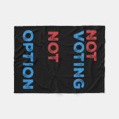 Couverture Polaire Copie De Ne Pas Voter N'Est Pas Une Option - Bold (Devant (Horizontal))