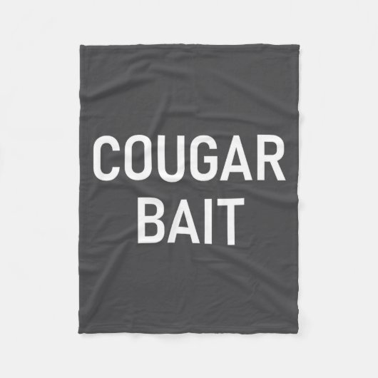 Couverture Polaire Cougar Bait, Funny, Jokes, Sarcastic  (Devant)