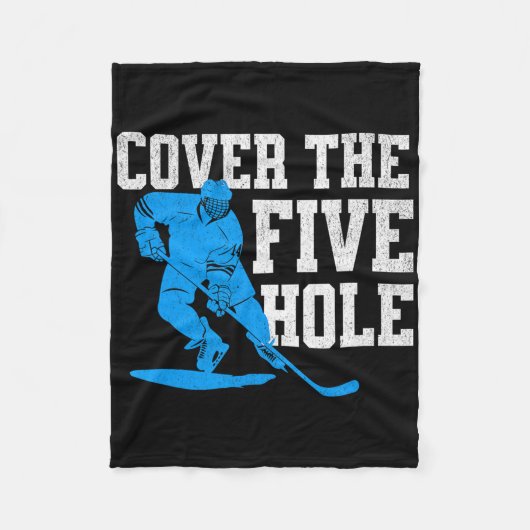 Couverture Polaire Cover The Five Hole Funny Hockey Goalie  (Devant)