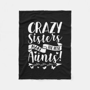 Couverture Polaire Crazy Sisters Make The Best Aunts