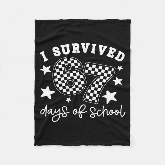 Couverture Polaire Cute I Survived 67 Days Of School Six Seven Meme T (Devant)