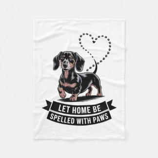 Couverture Polaire Dachshund Let Home Be Spelled With Paws