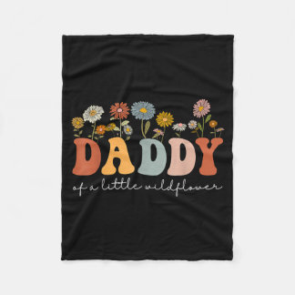 Couverture Polaire Daddy of A Little Wildflower Birthday Girls Flower