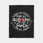 Couverture Polaire Dance Like Frosty Shine Like Rudolph Love Like Jes (Devant)