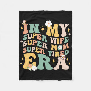 Couverture Polaire Dans Ma Super Femme Super Maman Super Fatigué Era