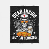 Couverture Polaire Dead Inside But Caffeinated Funny Nurse Halloween  (Devant)