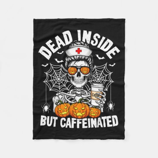 Couverture Polaire Dead Inside But Caffeinated Funny Nurse Halloween  (Devant)
