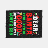 Couverture Polaire Dear Santa I Tried To Be Good But I Take After Aun (Devant (Horizontal))