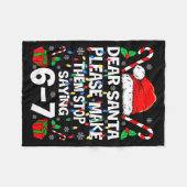 Couverture Polaire Dear Santa Make Them Stop Saying 67 Christmas Six (Devant (Horizontal))