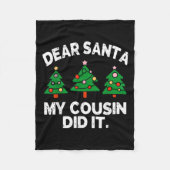 Couverture Polaire Dear Santa My Cousin Did It Funny Christmas Quote (Devant)