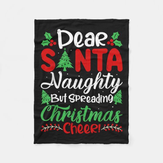 Couverture Polaire Dear Santa Naughty But Spreading Christmas Cheer! (Devant)