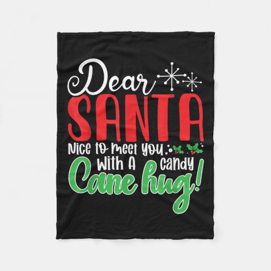 Couverture Polaire Dear Santa Nice To Meet With You A Candy Cane Hug! (Devant)