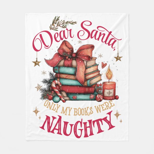 Couverture Polaire Dear Santa, Only My Books Were Naughty (Devant)