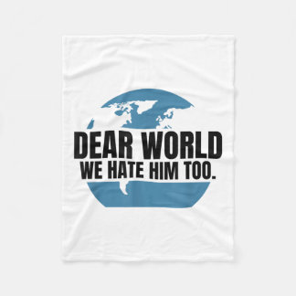 Couverture Polaire Dear World We Hate Him Too 