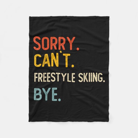 Couverture Polaire Désolé, impossible de skier en freestyle, à bientô (Devant)
