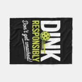 Couverture Polaire Dink Resnsibly Don't Get Smashed Funny Ckleball Te (Devant (Horizontal))