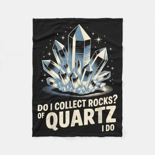 Couverture Polaire Do I Collect Rocks Of Quartz I Do Funny Crystal Co (Devant)