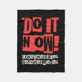 Couverture Polaire Do It Now Motivation Funny Cadeau Premium