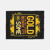 Couverture Polaire Don de scientifique | L'Or Est Le Meilleur Élément (Devant (Horizontal))