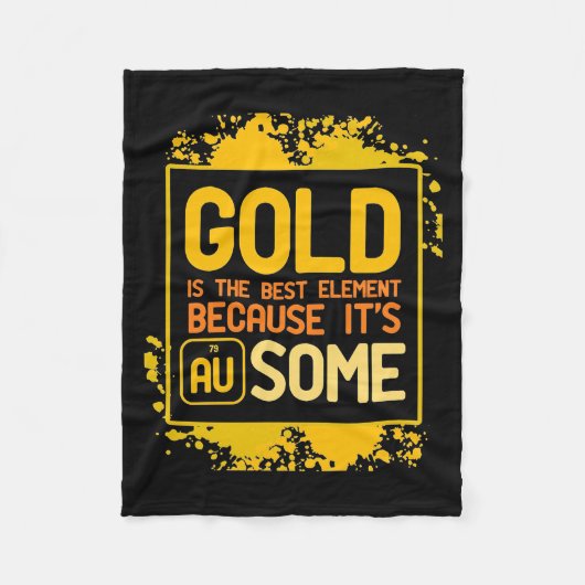 Couverture Polaire Don de scientifique | L'Or Est Le Meilleur Élément (Devant)