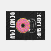 Couverture Polaire Don’t Skip Donut Day Funny Workout For Donut Lover (Devant (Horizontal))