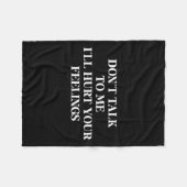 Couverture Polaire Don’t Talk To Me I’ll Hurt Your Feelings Sarcastic (Devant (Horizontal))