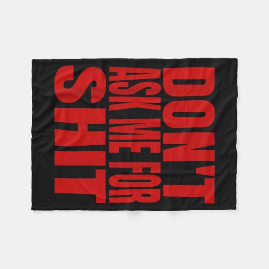 Couverture Polaire Dont Ask Me For  (Devant (Horizontal))