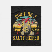 Couverture Polaire Dont Be A Salty Heifer Funny Cow  (Devant)