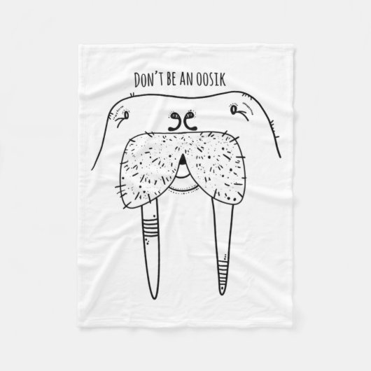 Couverture Polaire Dont Be An Oosik (Devant)