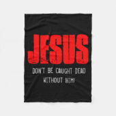 Couverture Polaire Dont Be Caught Dead  (Devant)