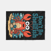 Couverture Polaire Don't Be Shellfish Funny Pun Lobster  (Devant (Horizontal))