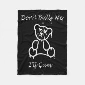 Couverture Polaire Dont Bully Me Ill Come _2  (Devant)